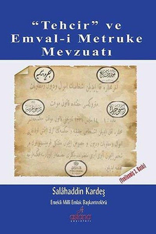 Tehcir ve Emval-i Metruke Mevzuatı | Astana Yayınları (İnce Kapak)