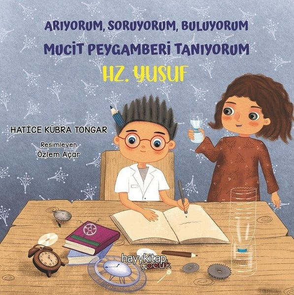 Arıyorum Soruyorum Buluyorum Mucit Peygamberi Tanıyorum - Hz. Yusuf | Hayy Kitap