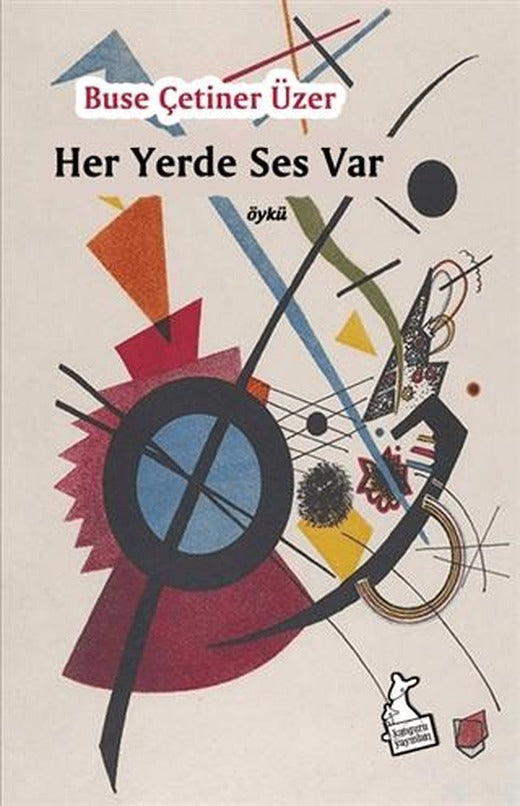 Her Yerde Ses Var | Kanguru Yayınları (Ciltsiz)