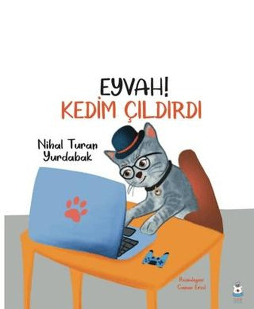 Eyvah Kedim Çıldırdı | Luna Çocuk Yayınları (Ciltsiz)
