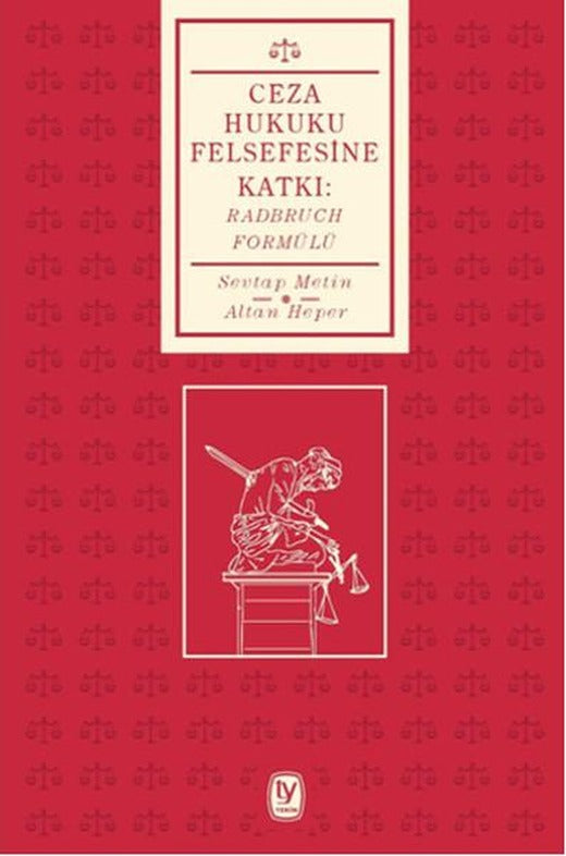 Ceza Hukuku Felsefesine Katkı - Radbruch Formülü | Tekin Yayınevi - Yayınevi Genel Dizisi (İnce Kapak)