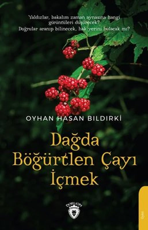 Dağda Böğürtlen Çayı İçmek | Dorlion Yayınevi