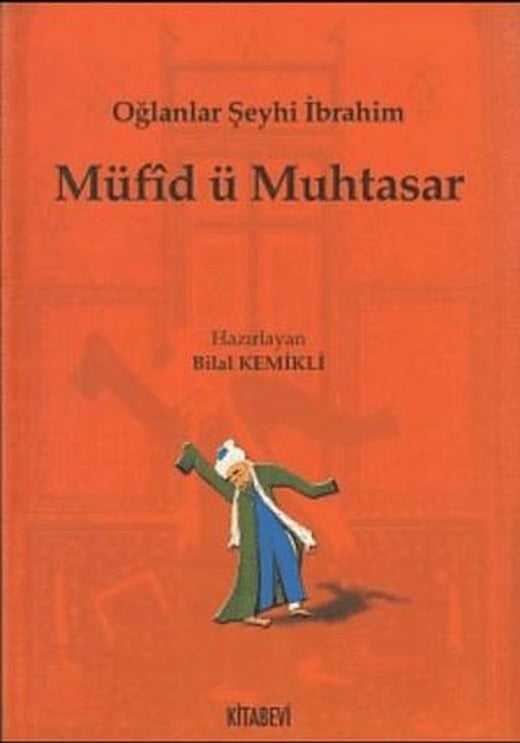 Müfid ü Muhtasar; Oğlanlar Şeyhi İbrahim