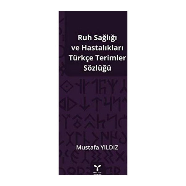 Ruh Sağlığı ve Hastalıkları Türkçe Terimler Sözlüğü | Umuttepe Yayınları (Ciltsiz)