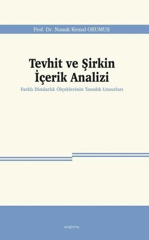 Tevhit ve Şirkin İçerik Analizi | Araştırma Yayınları (Ciltsiz)