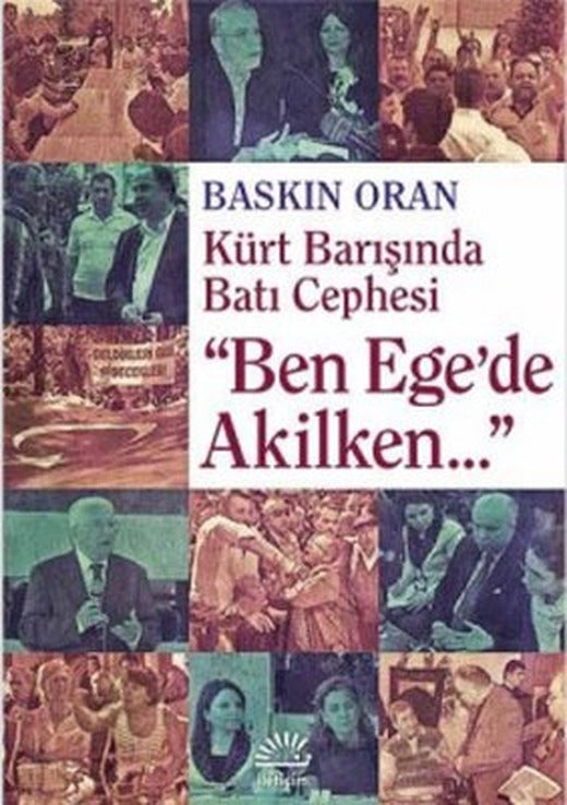 Ben Ege'de Akilken,,, | İletişim Yayınları