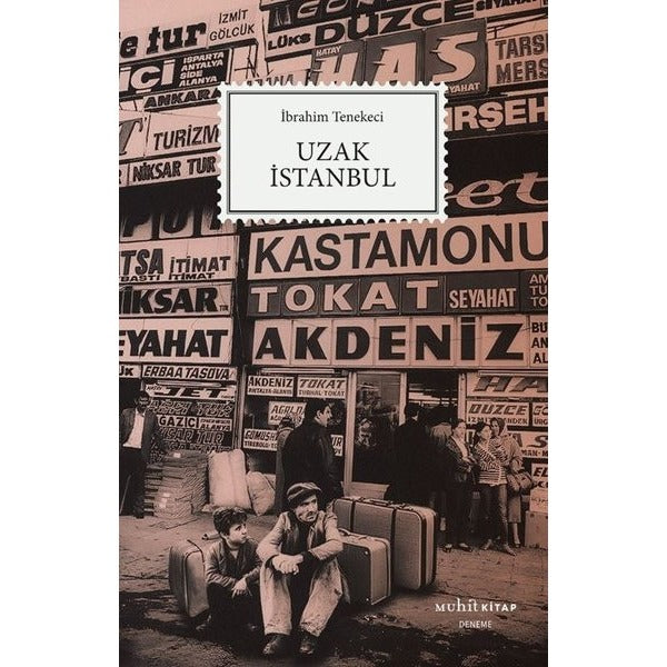 Uzak İstanbul | Muhit Kitap (İnce Kapak)