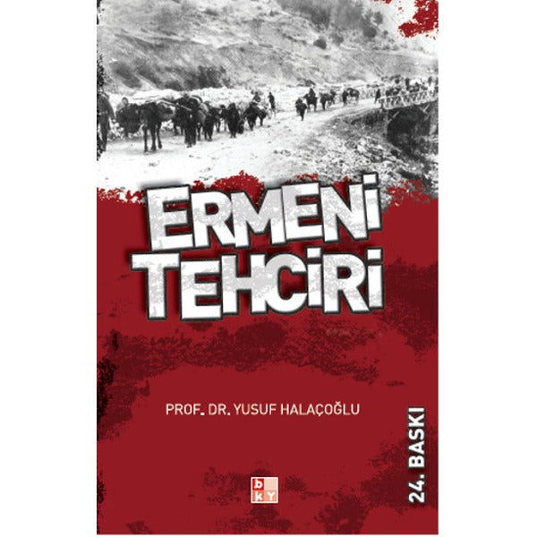 Ermeni Tehciri | Babıali Kültür - BKY (İnce Kapak)