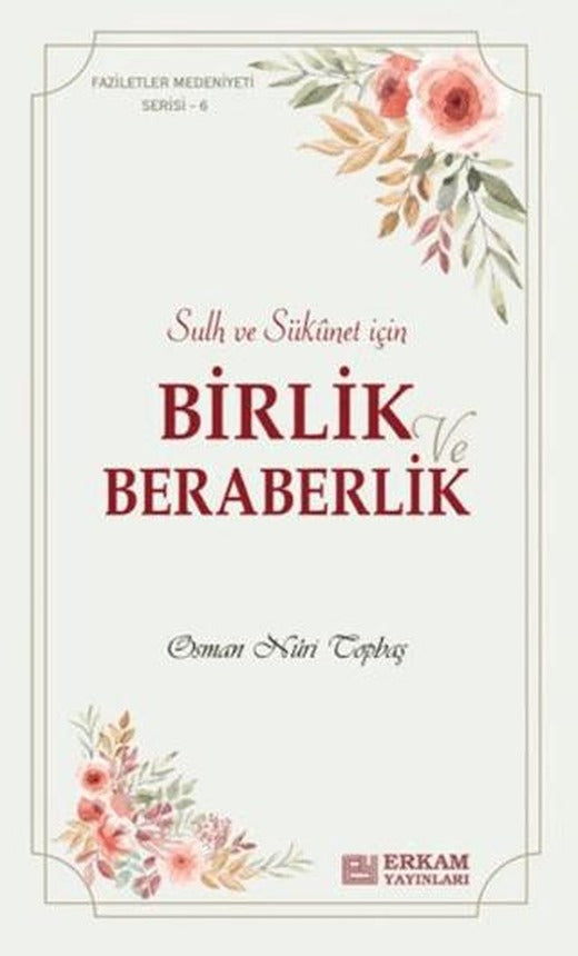 Birlik ve Beraberlik | Erkam Yayınları (Ciltsiz)