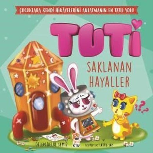 Tuti-Saklanan Hayaller | Sincap Kitap