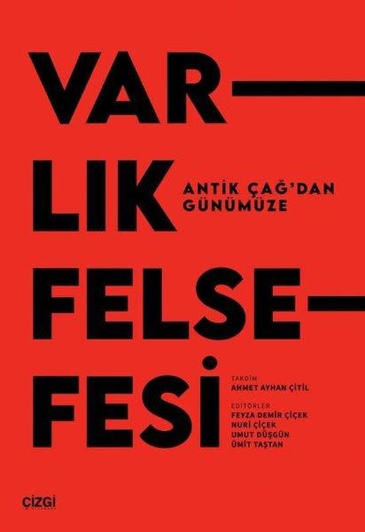 Antik Çağ'dan Günümüze Varlık Felsefesi | Çizgi Kitabevi (İnce Kapak)
