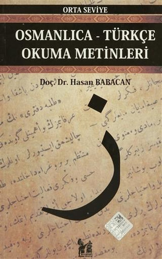 Osmanlıca-Türkçe Okuma Metinleri - Orta Seviye-3 | Altın Post Yayıncılık (Ciltsiz)