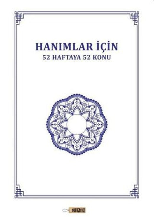 Hanımlar İçin 52 Haftaya 52 Konu
