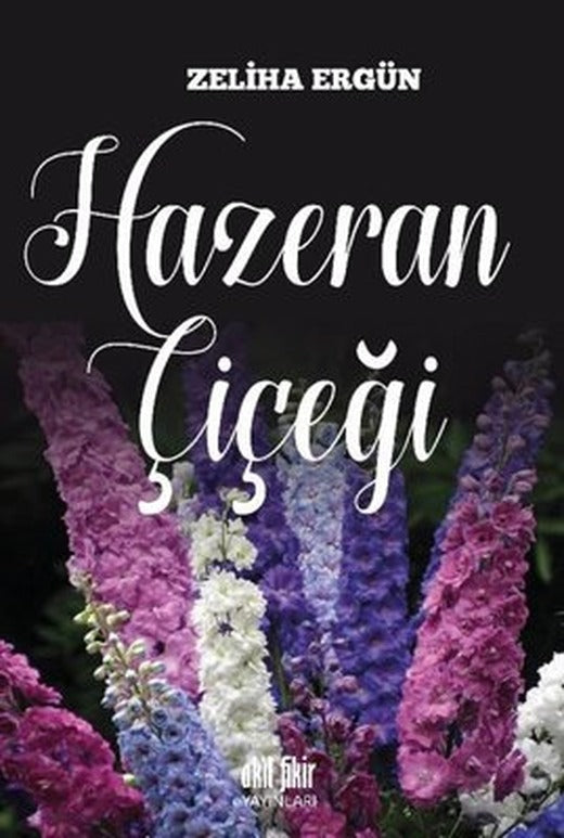 Hazeran Çiçeği | Akıl Fikir Yayınları