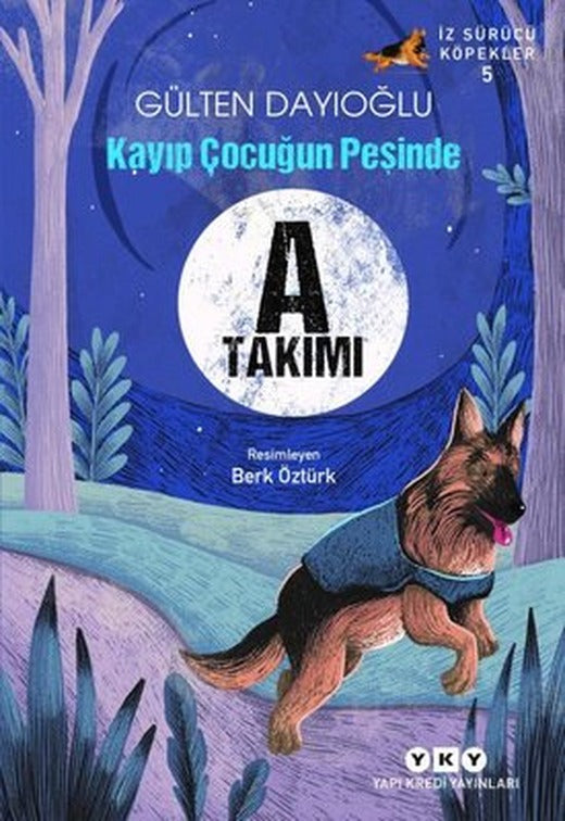 Kayıp Çocuğun Peşinde - İz Sürücü Köpekler 5 | Yapı Kredi Yayınları (İnce Kapak)