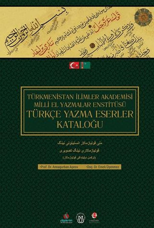 Türkmenistan İlimler Akademisi Türkçe El Yazmalar Enstitüsü Türkçe Yazma Eserler Kataloğu | Akademik Kitaplar (Ciltli)