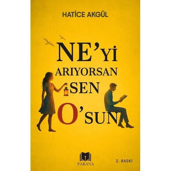 Ne'yi Arıyorsan Sen O'sun | Parana (İnce Kapak)