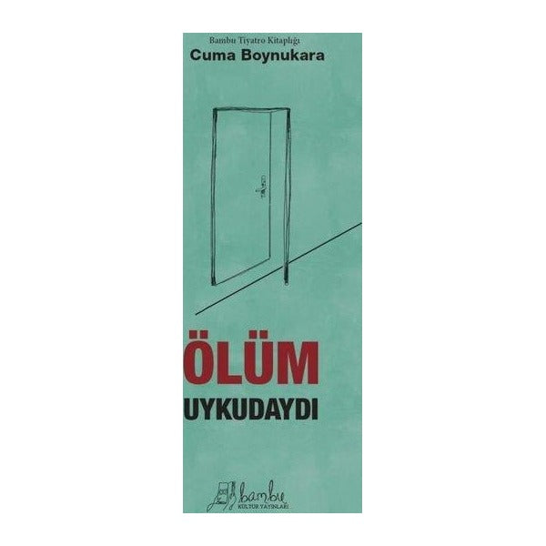 Ölüm Uykudaydı | Bambu Kültür Yayınları (Ciltsiz)