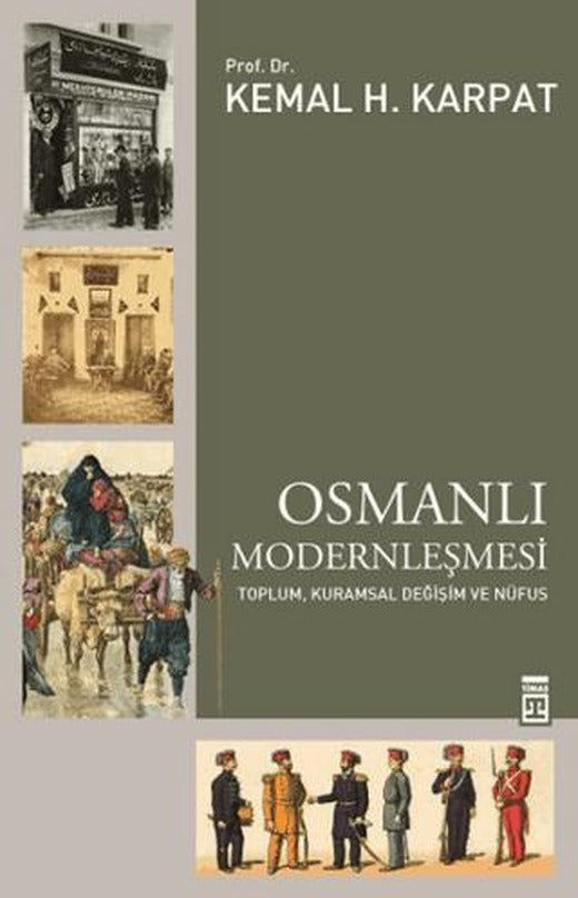 Osmanlı Modernleşmesi | Timaş Tarih (Ciltsiz)