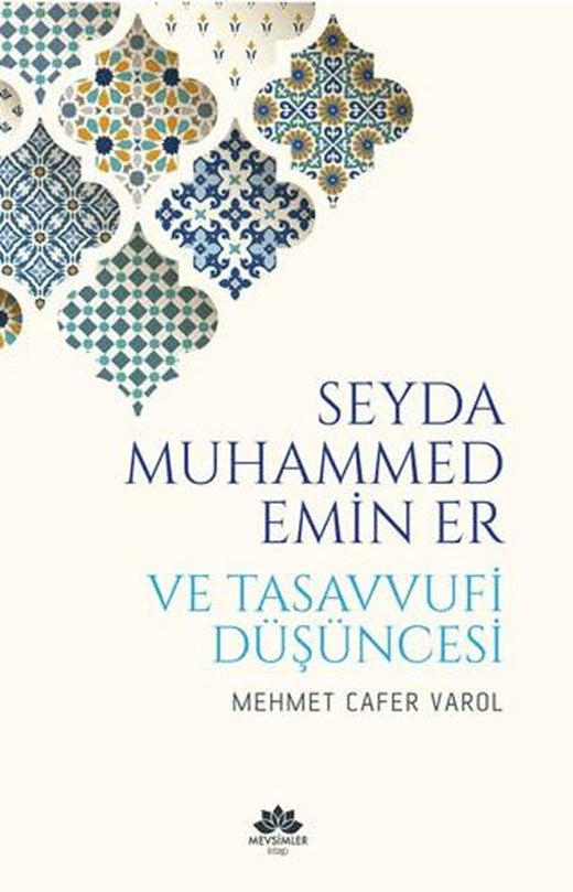 Seyda Muhammed Emin Er ve Tasavvufi Düşüncesi