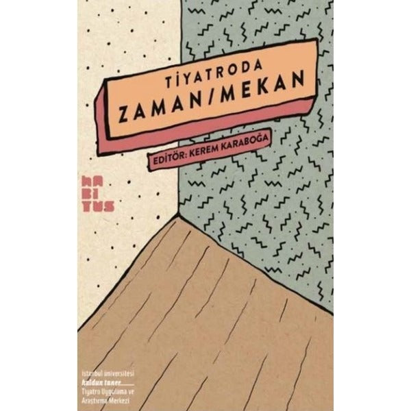 Tiyatroda Zaman/Mekan