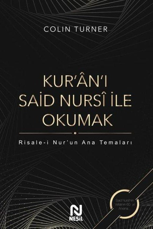 Kur'an'ı Said Nursi ile Okumak | Nesil Yayınları (Ciltli)