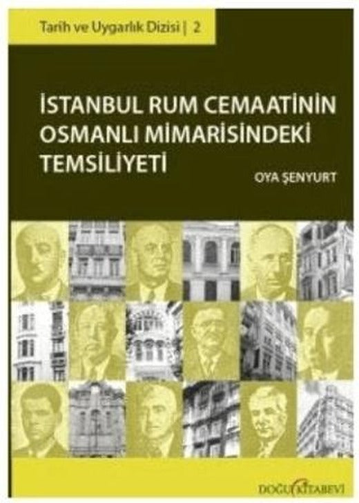 İstanbul Rum Cemaatinin Osmanlı Mimarisindeki Temsiliyeti | Doğu Kitabevi (Ciltsiz)