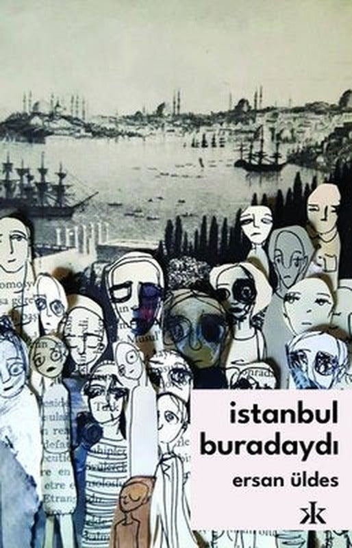 İstanbul Buradaydı | Kafka Kitap