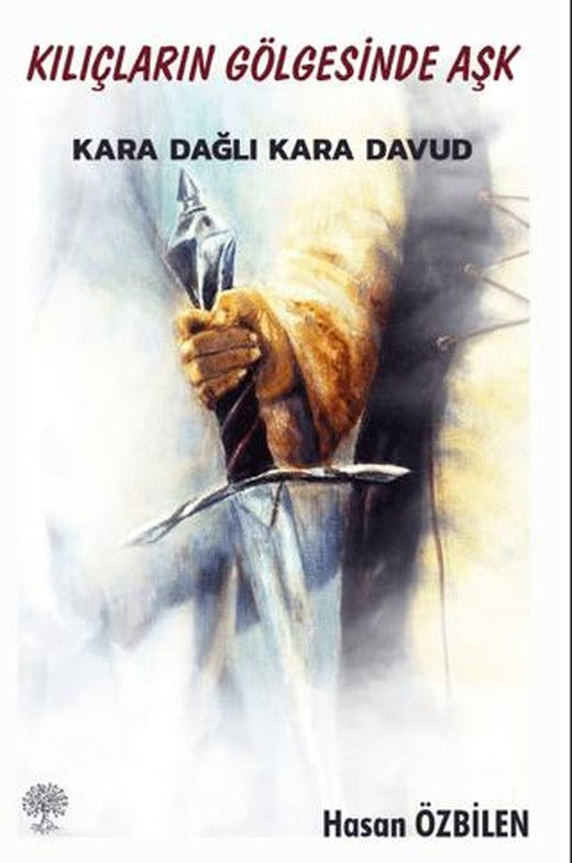 Kılıçların Gölgesinde Aşk - Karadağlı Kara Davud | Platanus Publishing (Ciltsiz)