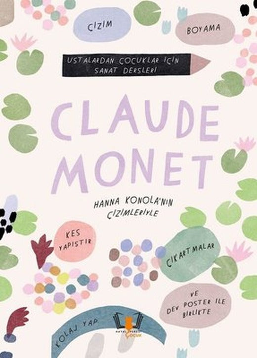 Claude Monet - Ustalardan Çocuklar İçin Sanat Dersleri | Hayalperest Çocuk