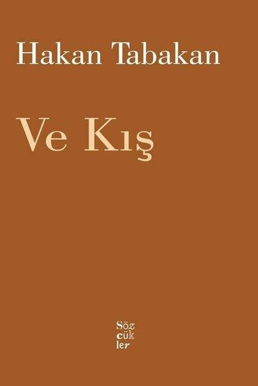 Ve Kış | Sözcükler (İnce Kapak)