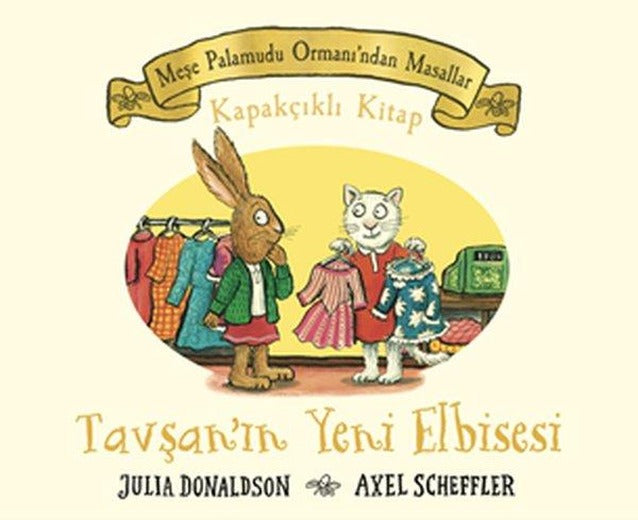 Tavşan'ın Yeni Elbisesi - Meşe Palamudu Ormanı'ndan Masallar - Kapakçıklı Kitap | Beta Kids (Ciltli)