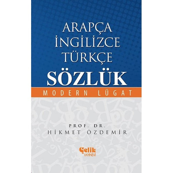 Arapça İngilizce Türkçe Sözlük | Çelik Yayınevi (Ciltli)