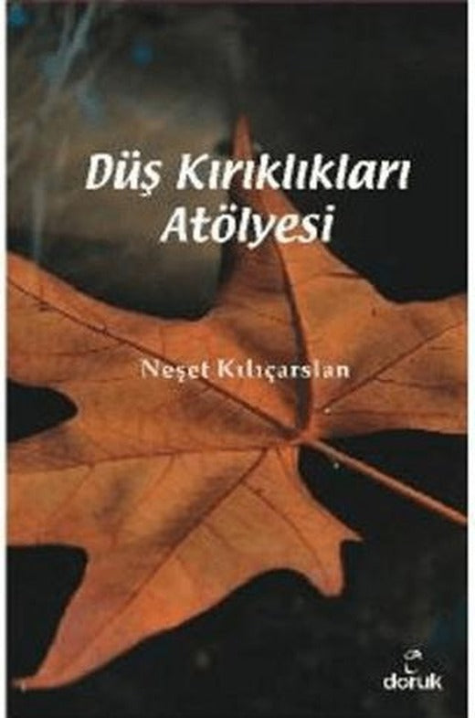 Düş Kırıklıkları Atölyesi | Doruk Yayınları (Ciltsiz)