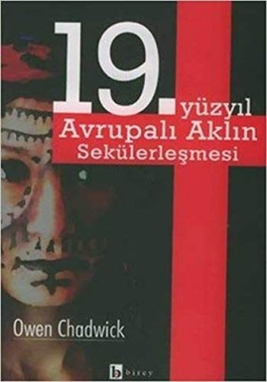 19.Yüzyıl Avrupalı Aklın Sekülerleşmesi | Birey Yayıncılık