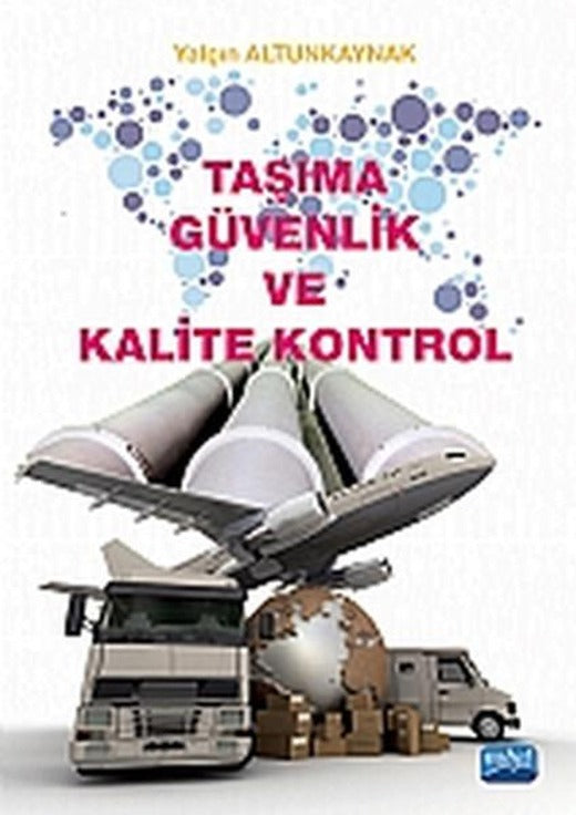 Taşıma Güvenlik ve Kalite Kontrol | Nobel Akademik Yayıncılık (İnce Kapak)
