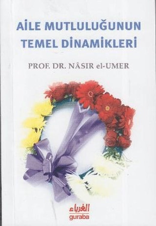 Aile Mutluluğunun Temel Dinamikleri