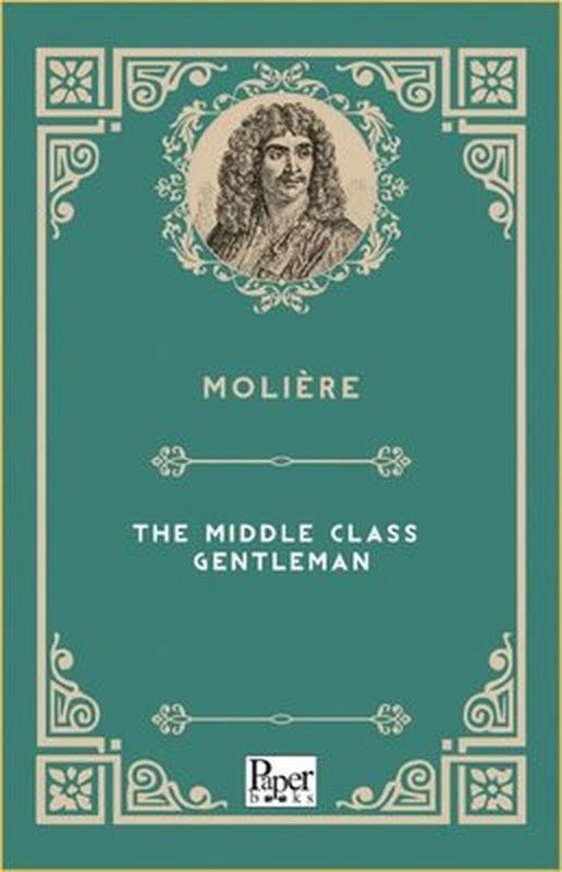 The Middle Class Gentleman | Paper Books (İnce Kapak)