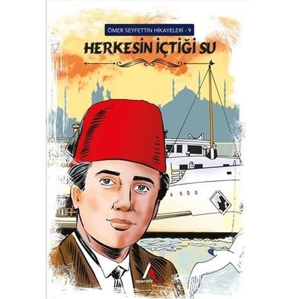 Herkesin İçtiği Su - Ömer Seyfettin Hikayeleri 9