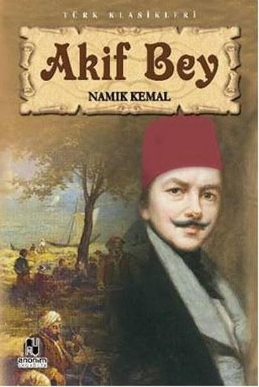 Akif Bey | Anonim Yayınları (İnce Kapak)