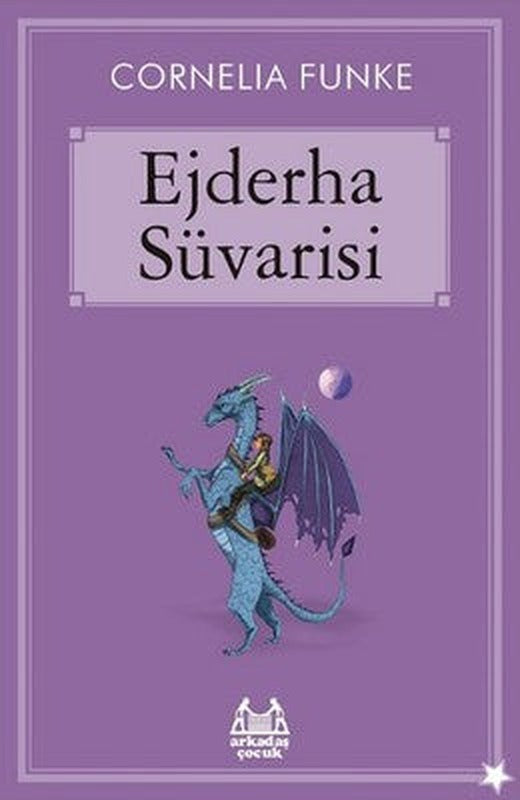 Ejderha Süvarisi | Arkadaş Yayıncılık