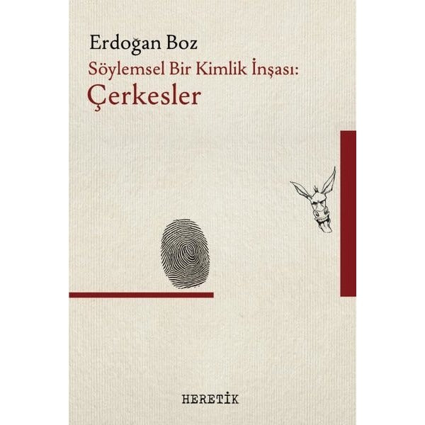 Söylemsel Bir Kimlik İnşası: Çerkesler | Heretik Yayıncılık (İnce Kapak)