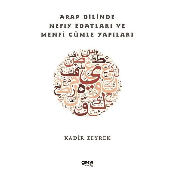 Arap Dilinde Nefiy Edatları ve Menfi Cümle Yapıları | Gece Kitaplığı (İnce Kapak)