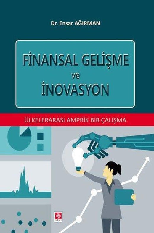 Finansal Gelişme ve İnovasyon | Ekin Basım Yayın (İnce Kapak)