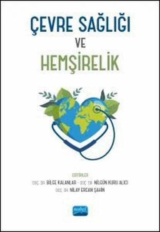 Çevre Sağlığı ve Hemşirelik | Nobel Akademik Yayıncılık (İnce Kapak)