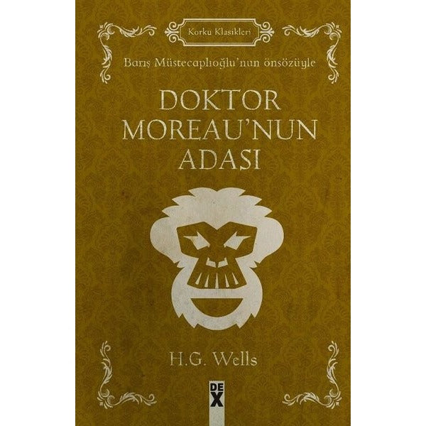 Doktor Moreau'nun Adası-Korku Klasikleri | DEX (Ciltli)