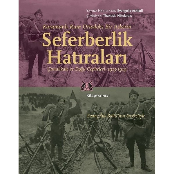 Karamanlı Rum Ortodoks Bir Askerin Seferberlik Hatıraları | Kitap Yayınevi (Ciltsiz)