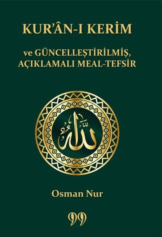 Kur’an-ı Kerim ve Güncelleştirilmiş, Açıklamalı Meal-Tefsir