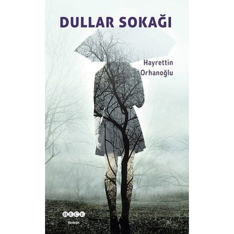 Dullar Sokağı | Hece Yayınları