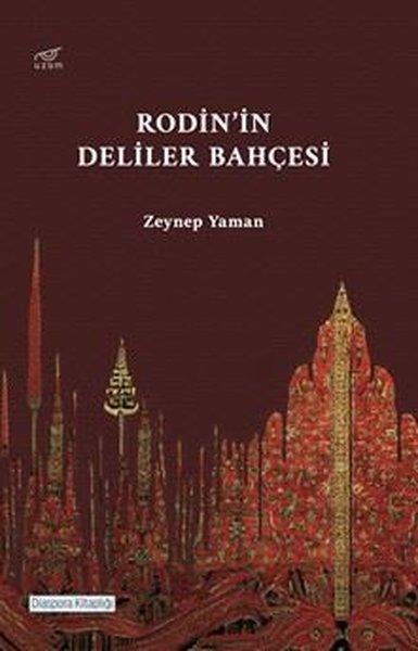 Rodin'in Deliler Bahçesi | Uzam Yayınları (İnce Kapak)  - Resim 1